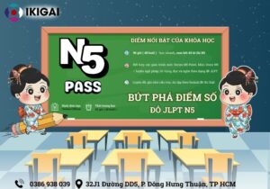 Khóa học N5 Pass - Bứt Phá Điểm Số Đậu JLPT N5 Cùng IKIGAI