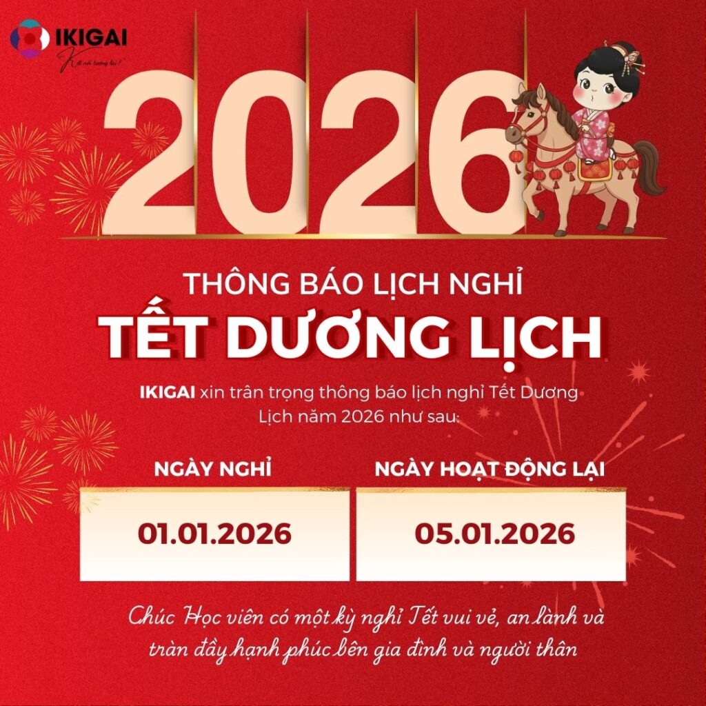 IKIGAI TRÂN TRỌNG THÔNG BÁO LỊCH NGHỈ TẾT DƯƠNG LỊCH 2026
