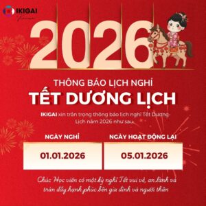 IKIGAI TRÂN TRỌNG THÔNG BÁO LỊCH NGHỈ TẾT DƯƠNG LỊCH 2026