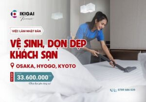 Vệ sinh, dọn dẹp khách sạn - Osaka, Hyogo, Kyoto - PV: 27/03/2026