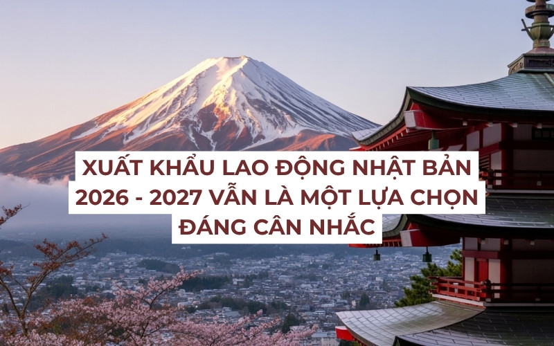 có nên đi xuất khẩu lao động Nhật Bản không